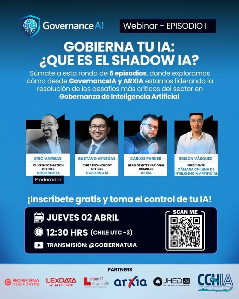 Afiche del webinar "Gobierna tu IA", Episodio I: ¿Qué es el Shadow AI?, con Carlos Parker, de Arxia, entre los panelistas.
