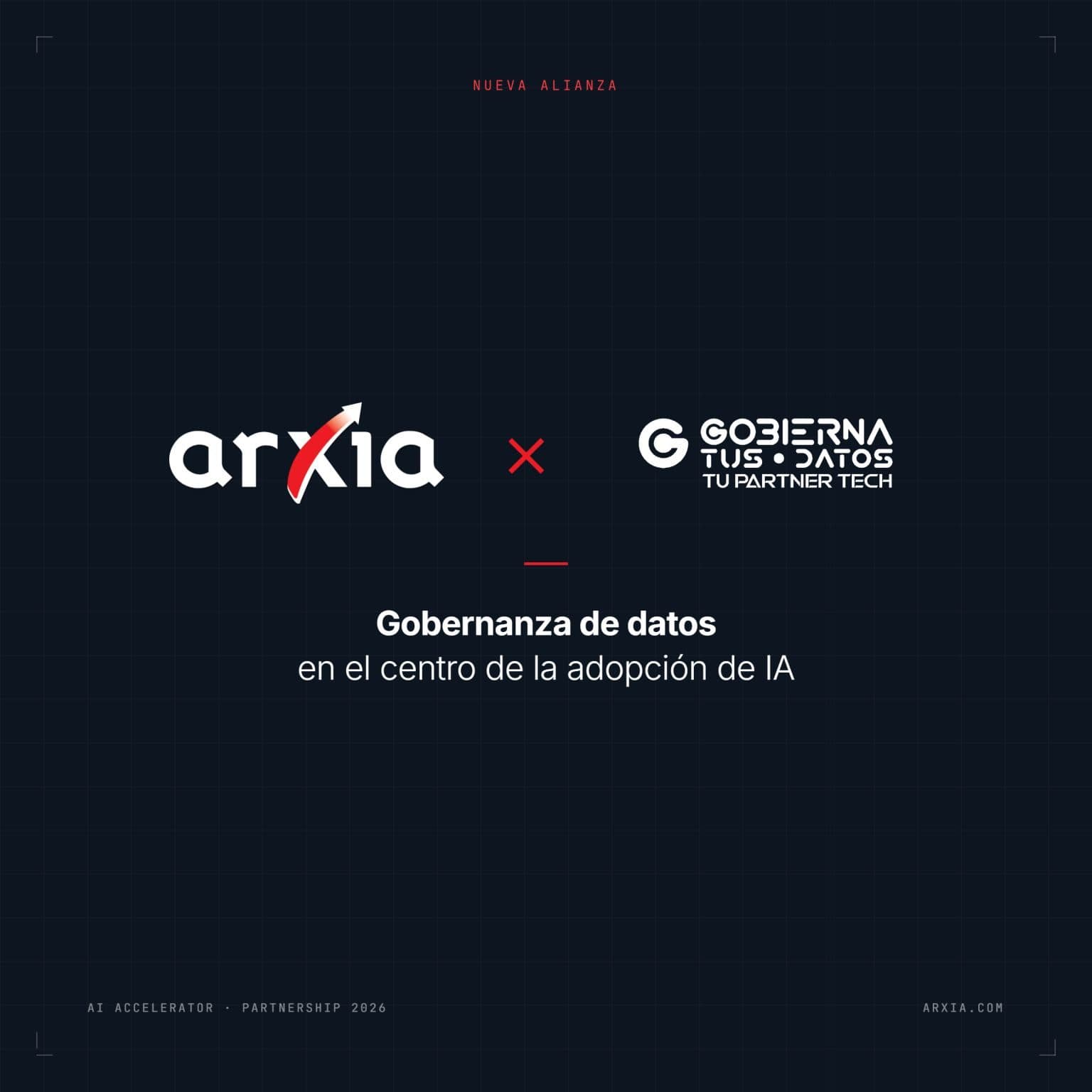 Arxia × Gobierna Tus Datos: la gobernanza de datos en el centro de la adopción de IA.